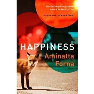 Happiness, Paperback - Aminatta Forna imagine