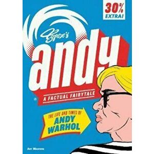 Andy: The Life and Times of Andy Warhol - Typex imagine