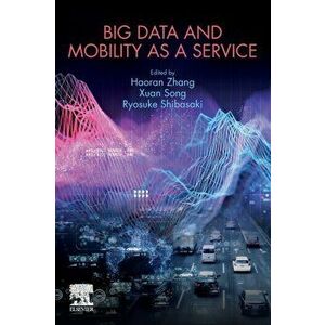 Big Data and Mobility as a Service, Paperback - *** imagine