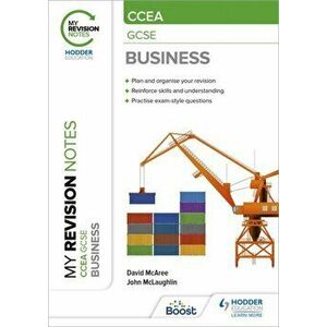 My Revision Notes CCEA GCSE Business, Paperback - John Mclaughlin imagine