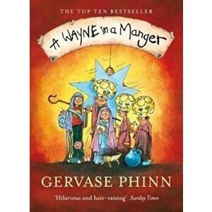 Wayne in a Manger, Paperback - Gervase Phinn imagine