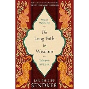 Long Path to Wisdom - Jan-Philipp Sendker imagine