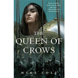 The Queen of Crows, Paperback - Myke Cole imagine