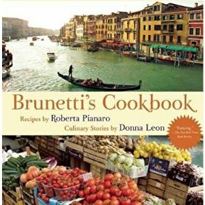 Brunetti's Cookbook, Hardcover - Roberta Pianaro imagine