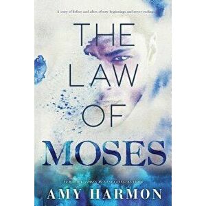 The Law of Moses, Paperback - Amy Harmon imagine