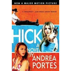 Hick, Paperback - Andrea Portes imagine
