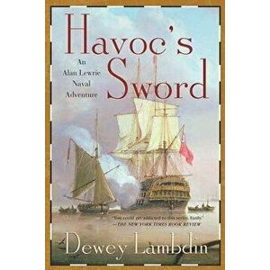 Havoc's Sword, Paperback - Dewey Lambdin imagine