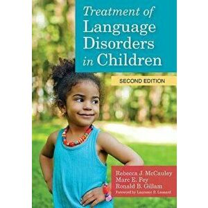 Treatment of Language Disorders in Children 'With DVD', Paperback (2nd Ed.) - Rebecca J. McCauley imagine
