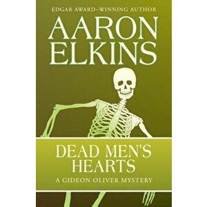Dead Men's Hearts, Paperback - Aaron Elkins imagine