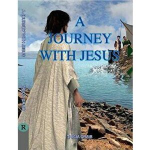 A Journey with Jesus - Tricia Craib imagine