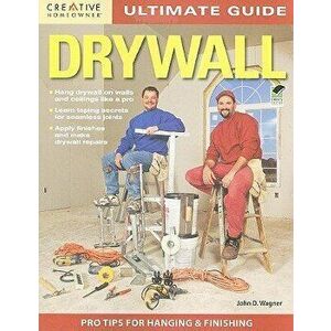 Ultimate Guide Drywall, Paperback - John D. Wagner imagine