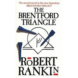 Brentford Triangle, Paperback - Robert Rankin imagine