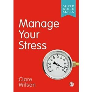 Manage Your Stress, Paperback - Clare Wilson imagine