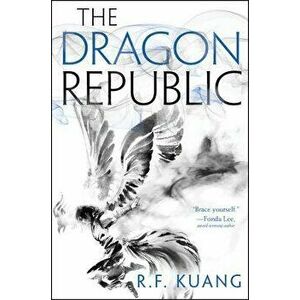 The Dragon Republic, Hardcover - R. F. Kuang imagine