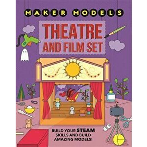 Maker Models: Theatre and Film Set, Hardback - Anna Claybourne imagine