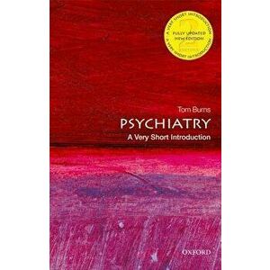 Psychiatry: A Very Short Introduction, Paperback - Tom Burns imagine