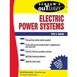Schaum's Outline of Electrical Power Systems, Paperback - Syed A. Nasar imagine