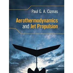 Aerothermodynamics and Jet Propulsion. New ed, Hardback - *** imagine