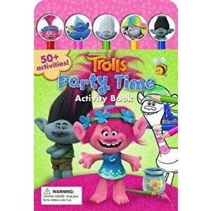 DreamWorks Trolls Party Time! Activity Book, Paperback - Editors of Studio Fun International imagine