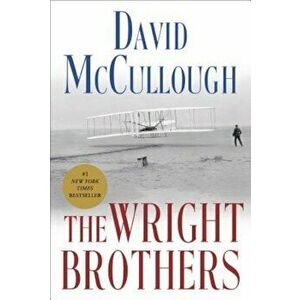 The Wright Brothers, Hardcover - David McCullough imagine