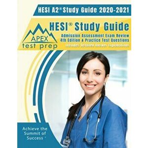 HESI A2 Study Guide 2020 & 2021: HESI Study Guide Admission Assessment Exam Review 4th Edition & Practice Test Questions [Includes Detailed Answer Exp imagine
