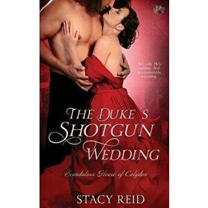 The Duke's Shotgun Wedding, Paperback - Stacy Reid imagine