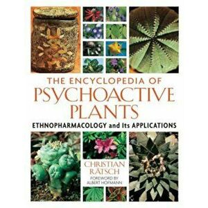 Encyclopedia of Psychoactive Plants, Hardcover - Christian Ratsch imagine