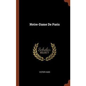 Notre-Dame de Paris, Hardcover - Victor Hugo imagine