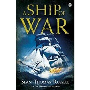 Ship of War, Paperback - Sean Thomas Russell imagine