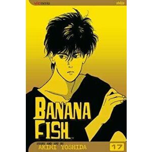 Banana Fish, Vol. 17, Paperback - Akimi Yoshida imagine
