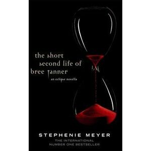 Short Second Life Of Bree Tanner. An Eclipse Novella, Paperback - Stephenie Meyer imagine