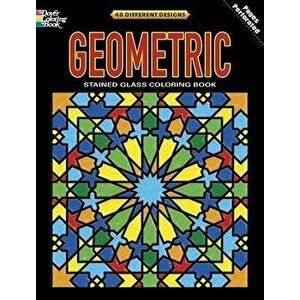Geometric Stained Glass Coloring Book, Paperback - Dover imagine