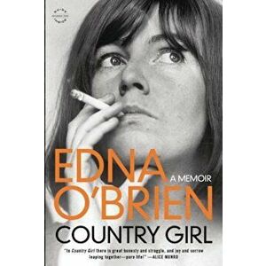 Country Girl, Paperback - Edna O'Brien imagine