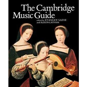 The Cambridge Music Guide, Paperback - Stanley Sadie imagine