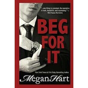 Beg For It, Paperback - Megan Hart imagine
