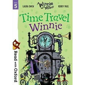 Read with Oxford: Stage 5: Winnie and Wilbur: Time Travel Winnie, Paperback - Laura Owen imagine