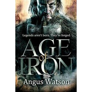 Age of Iron, Paperback - Watson imagine