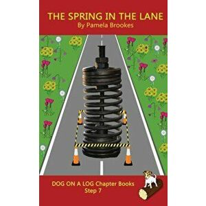 The Spring In The Lane Chapter Book: (Step 7) Sound Out Books (systematic decodable) Help Developing Readers, including Those with Dyslexia, Learn to, imagine