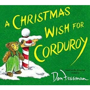 A Christmas Wish for Corduroy, Hardcover - B. G. Hennessy imagine