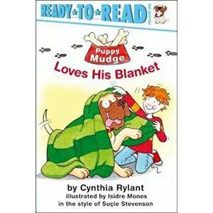 Puppy Mudge Loves His Blanket, Paperback - Cynthia Rylant imagine