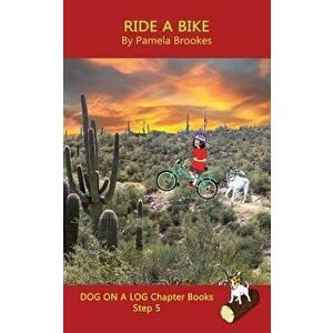 Ride A Bike Chapter Book: Systematic Decodable Books Help Developing Readers, including Those with Dyslexia, Learn to Read with Phonics, Paperback - P imagine