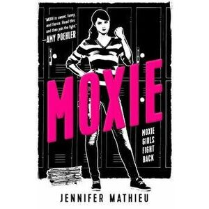 Moxie, Paperback - Jennifer Mathieu imagine
