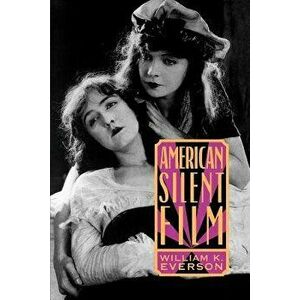 Amern Silent Film PB, Paperback - William K. Everson imagine