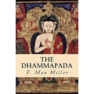The Dhammapada, Paperback - F. Max Muller imagine