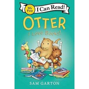 Otter: I Love Books!, Hardcover - Sam Garton imagine