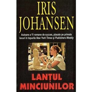 Lantul minciunilor - Iris Johansen imagine