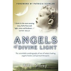 Angels of Divine Light, Paperback - Aidan Storey imagine