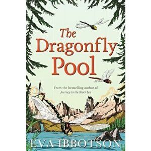 Dragonfly Pool, Paperback - Eva Ibbotson imagine