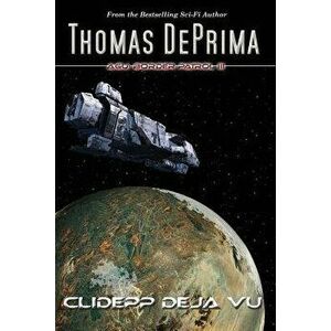 Clidepp Deja Vu, Paperback - Thomas J. Deprima imagine