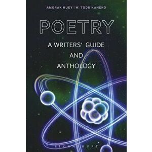 Poetry: A Writers' Guide and Anthology, Hardcover - Amorak Huey imagine